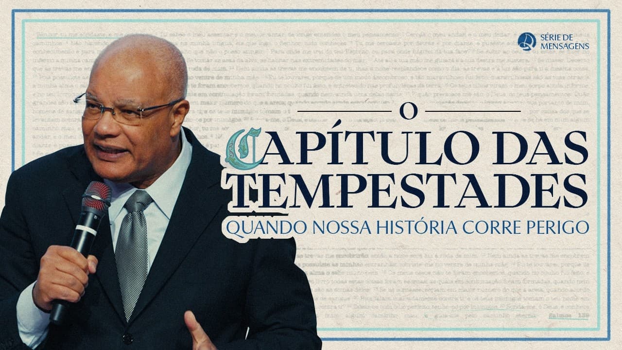 O Capítulo das Tempestades Quando Nossa História Corre Perigo